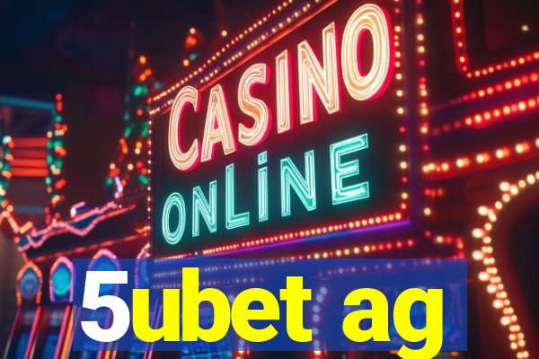 5ubet ag